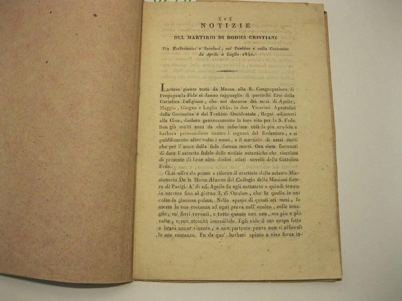 NOTIZIE DEL MARTIRIO DI DODICI CRISTIANI tra ecclesiastici e secolari nel Tonkino e nella Concincina da aprile a luglio 1840.